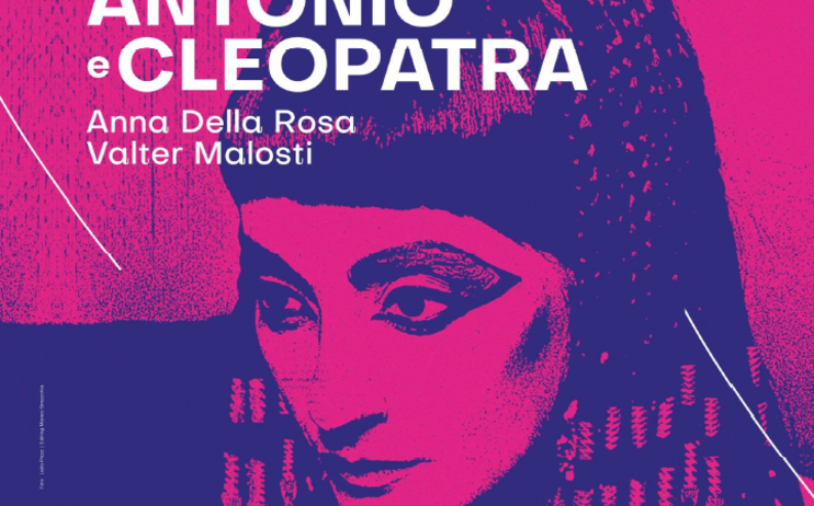 Antonio e Cleopatra, Teatro Bellini 2-10 marzo 2024