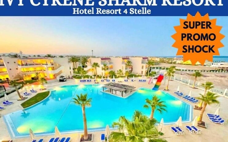 Hotel Resort IVY CYRENE SHARM RESORT**** a Sharm el Sheikh dal 28 Luglio al 4 Agosto 2024