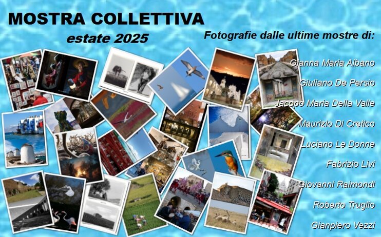 Sez.Fotografia - mostra collettiva "Estate 2025"